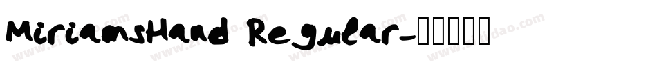 MiriamsHand Regular字体转换